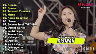 KISINAN, DUMES | DIKE SABRINA FULL ALBUM DANGDUT TERBARU 2024