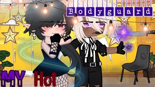 »My Hot Bodyguard 😍✨« ||Drk Snow|| ||GCMM|| Original Idea/Plot