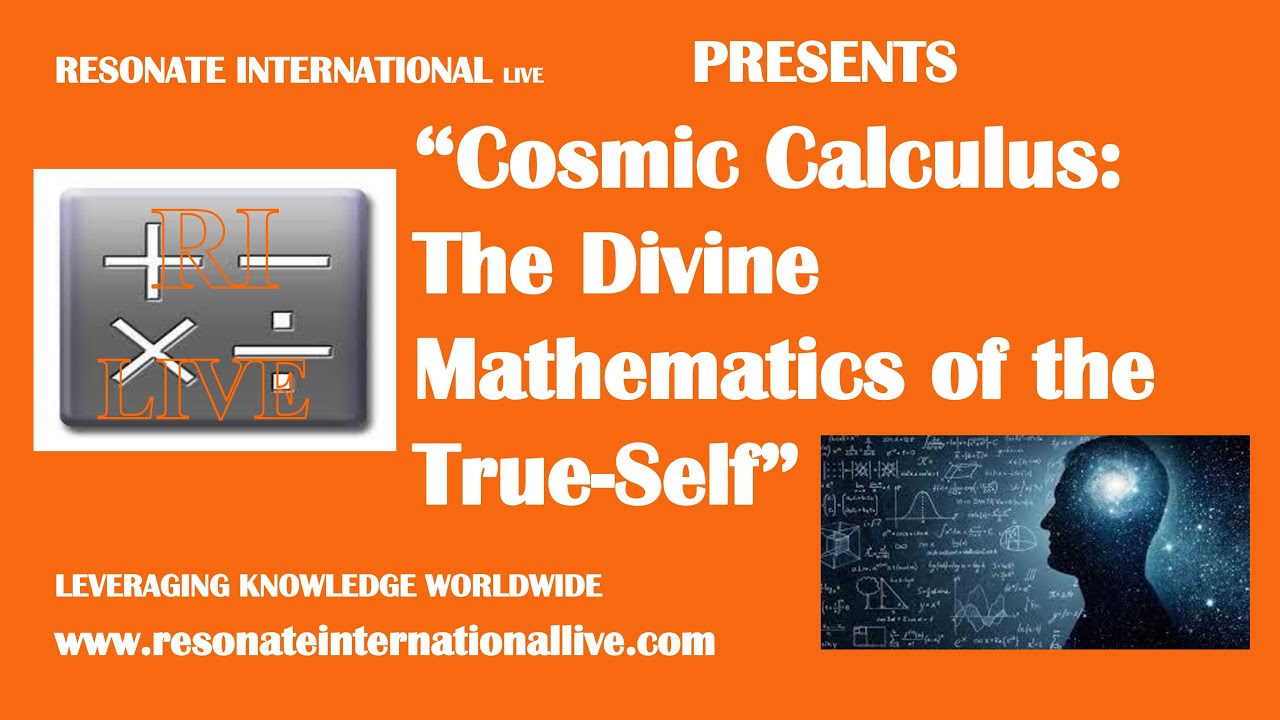 Divin Math “Cosmic Calculus: The Divine Mathematics of the True-Self” - YouTube
