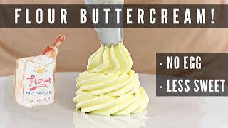 FLOUR BUTTERCREAM! NO EGGS, NO ICING SUGAR, LESS SWEET, LIGHT/FLUFFY │ ERMINE FROSTING │ CAKES BY MK