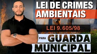 LEI DE CRIMES AMBIENTAIS - 9.605/98 | PARA GUARDA MUNICIPAL | AULA 02 screenshot 4