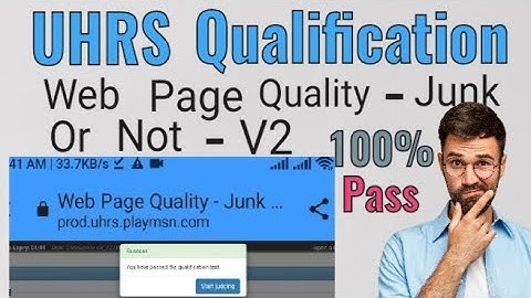 Web Page Quality - Junk Or Not - V2 || Training & Qualification 100% Pass || Uhrs