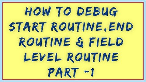 Debug Start routines | End routines | Field routines in SAP BW Part-1 | ABAP Routines in SAP BW