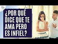 Por qué dice que te ama pero es infiel