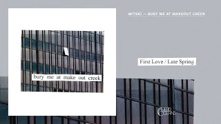 Video thumbnail of "Mitski - First Love/Late Spring (Official Audio)"