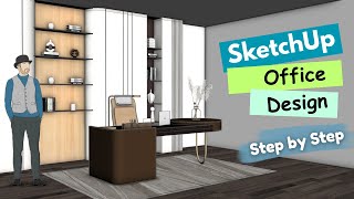 SketchUp Interior Design – Create a Modern Office Step by Step