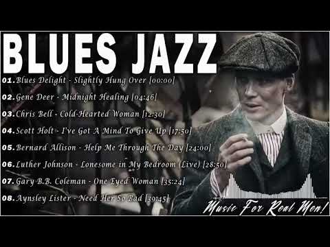 Nhạc Blues Jazz Hay Nhất 2023🔥 Nhạc Blues Jazz Thư Giãn Hay Nhất🔥 Danh Sách Nhạc Blues Hay Nhất - youtube