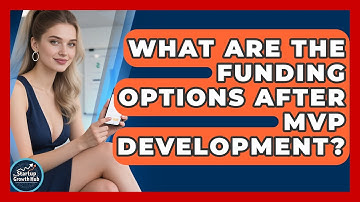 What Are the Funding Options After MVP Development? | The Startup Growth Hub News