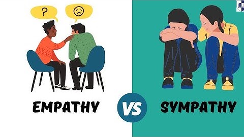 SYMPATHY vs EMPATHY.|What