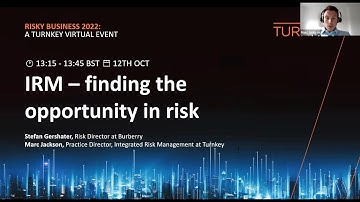 IRM - Finding the Opportunity in Risk with Burberry | Turnkey Virtual Event - Risky Business 22