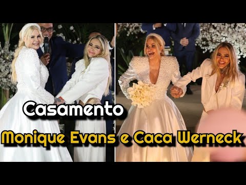 CASAMENTO Monique Evans e Caca Werneck