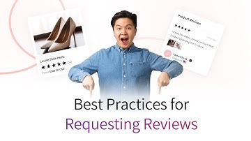 Best Practices for Requesting Reviews from Customers for Your eCommerce Brand