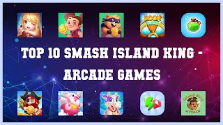 Top 10 Smash Island King Android Games screenshot 2