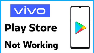 Vivo Play Store Not Working - Vivo Mobile Mein Play Store Nahi Chal Raha Hai
