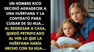 UN HOMBRE RICO DECIDIÓ AGRADECER A UNA HUÉRFANA Y LA CONTRATÓ PARA CUIDAR DE SU HIJA…