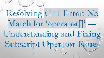 Resolving C++ Error: No Match for 