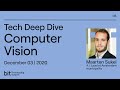 Computer Vision Tech Deep Dive
