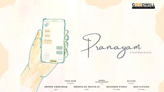 Pranayam Malayalam Music Video | Firoz Khan | Anvees | Sulthan