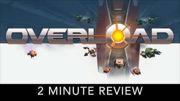 Overload - 2 Minute Review - HTC Vive
