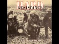 HARD RESISTANCE - Want A Man Dead 1995 [FULL ALBUM]