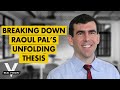 Steven Van Metre Explains Raoul Pal's Unfolding Thesis
