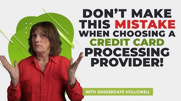 Don’t Make This Mistake When Choosing a Credit Card Processing Provider!