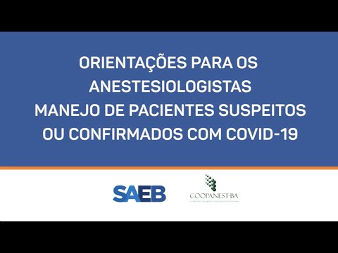 Orientações para os anestesiologistas - Manejo pacientes suspeitos ou confirmados com COVID