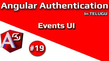 #AngularAuthentication in Telugu #19 Events UI || #RSKHelpline