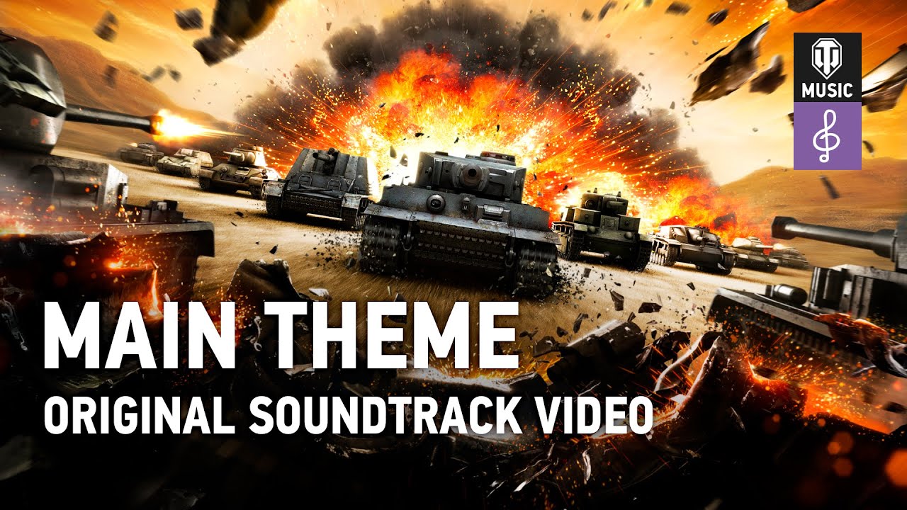 World of Tanks Original Soundtrack Main Theme YouTube