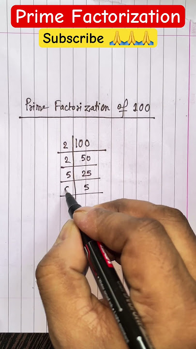Prime Factorization of 100 #maths #math