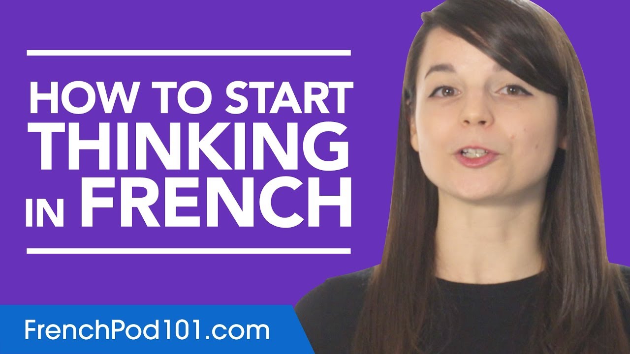 ⁣Stop Translating in Your Head and Start Thinking in French!