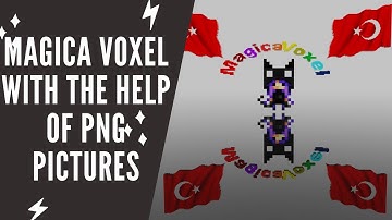 MagicaVoxel with the help of PNG pictures | Speed Art