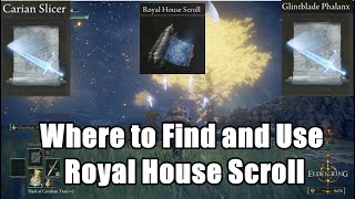 Elden Ring Where to Find and Use Royal House Scroll(Unlock Glintblade Phalanx, Carian Slicer Spells)