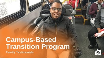 Campus Based Transition Program Family Testimonials