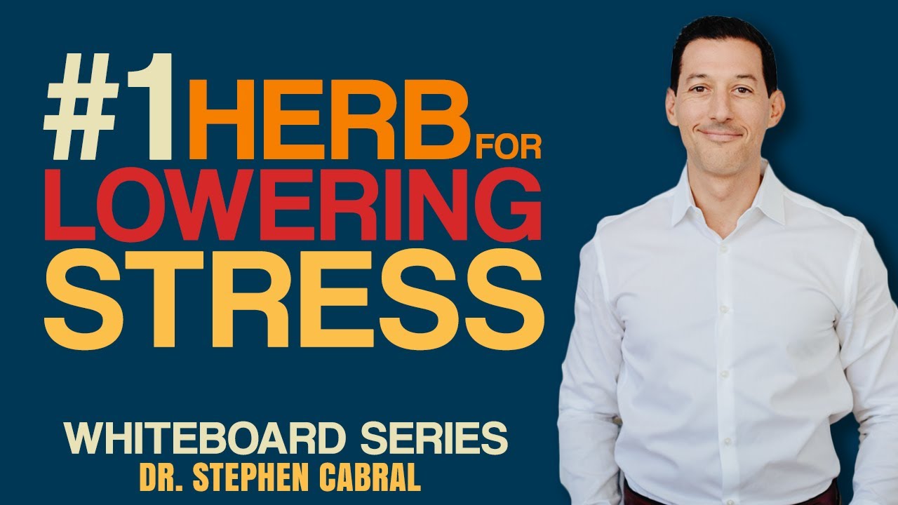 The Best Herb for LOWERING STRESS (Benefits of Ashwagandha) | Dr. Stephen Cabral