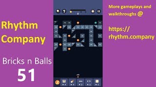 Bricks N Balls Walkthrough Solution Level 51
