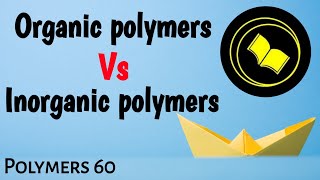 Difference between organic and inorganic polymers.