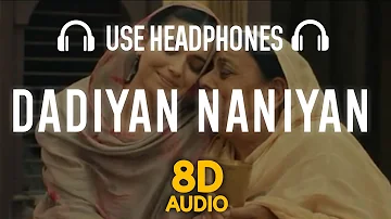 Dadiyan Naniyan (8D AUDIO) Nimrat Khaira | Latest Punjabi Song 2023