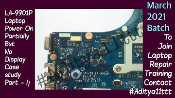 Lenovo LA-9901p Partial Power On But No Display Solution Part - II #nopoweron #nodisplay #solution