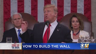 President Trump Says He Will Build Wall During State Of The Union Address