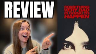 Something Very Bad Is Going To Happen Review