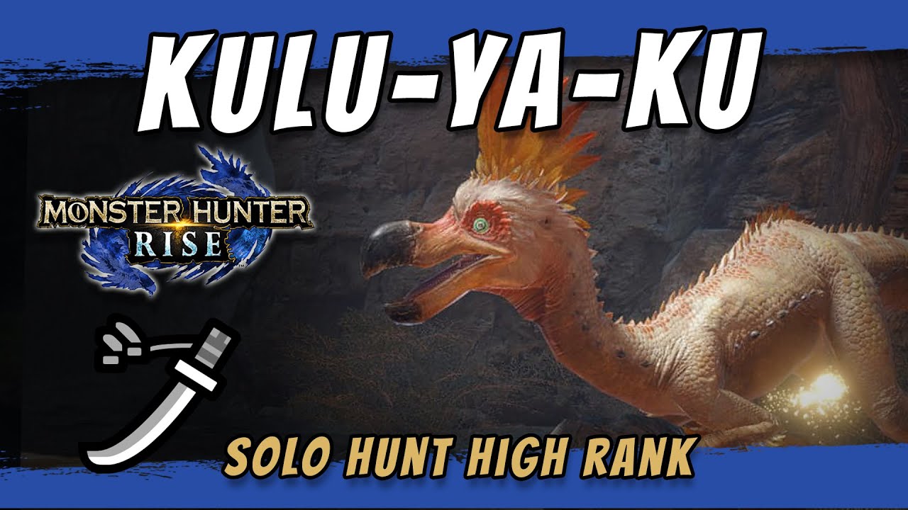 Monster Hunter Rise | Kulu-Ya-Ku full hunt!