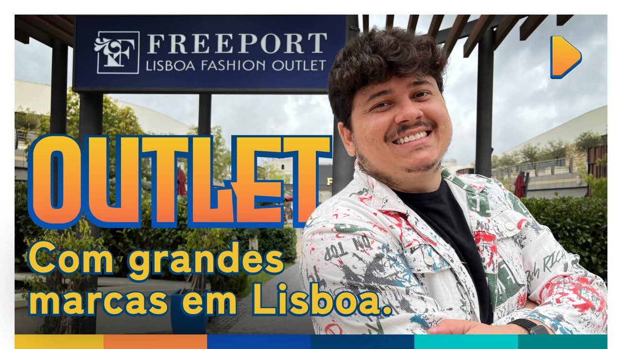 Conheça o Freeport Lisboa Fashion Outlet em Portugal.
