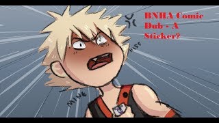 Bnha Comic Dub - A Sticker?