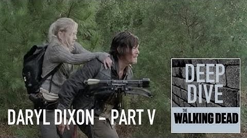 Deep Dive: Evolution of Daryl Dixon from The Walking Dead - Part 5