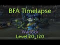 World of Warcraft BFA - Warlock - Leveling Timelapse (20-120)