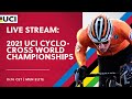 🔴 LIVE | Men Elite – 2021 UCI Cyclo-cross World Championships