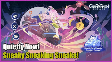 Quietly Now! Sneaky Sneaking Sneaks! Stage 1 & 2 | V6.0 | Genshin Impact
