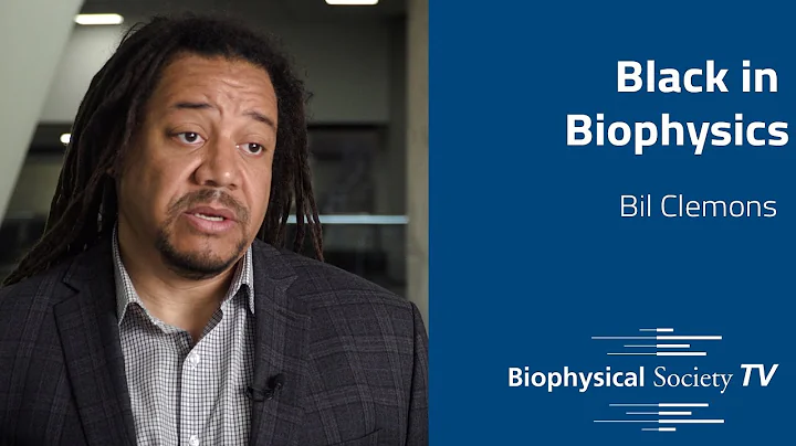Black in Biophysics | Bil Clemons