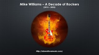 Mike Williams – A DECADE OF ROCKERS (2013 – 2023)